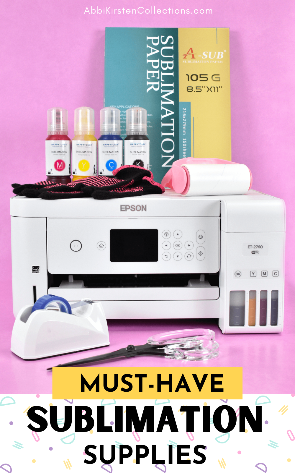 What Supplies, Printer, and Blanks Do You Need for Sublimation Story - Abbi  Kirsten Collections